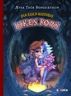 Din egen historie 1: Lokes børn af Ævar Thor Benediktsson