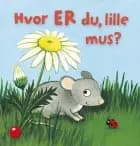 Hvor er du, lille mus?