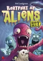Bortført af aliens af Emil Landgreen