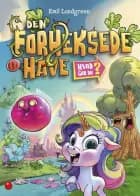 Hvad gør du? Den forheksede have af Emil Landgreen