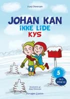 Johan kan ikke lide kys af Keld Petersen