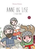 Anne og Lise i fuld fart af Marianne Pedersen