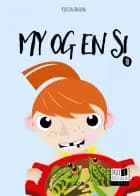 My og en si af Kirsten Ahlburg