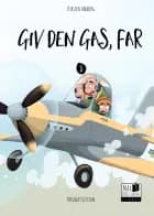 Giv den gas, far af Kirsten Ahlburg