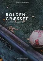 Bolden i græsset af Nanna Kühle Maleskic