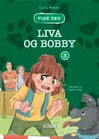Liva og Bobby af Louise Roholte