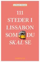 111 steder i Lissabon som du skal se af Kathleen Becker