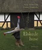 Elskede huse af Louise Svanholm og Suste Bonnén