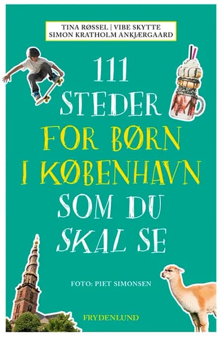 111 steder for børn i København som du skal se af Simon Kratholm Ankjærgaard