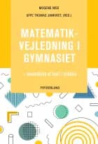 Matematikvejledning i gymnasiet af Mogens Niss og Uffe Thomas Jankvist