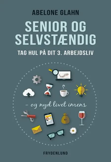 Senior og selvstændig af Abelone Glahn
