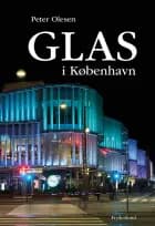 Glas i København af Peter Olesen