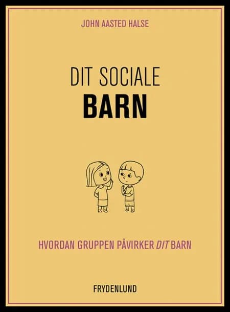 Dit sociale barn af John Aasted Halse