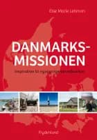 Danmarksmissionen af Else Marie Lehman
