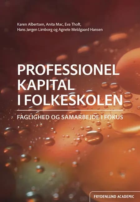 Professionel kapital i folkeskolen af Eva Thoft
