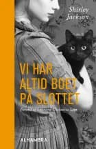 Vi har altid boet på slottet af Shirley Jackson