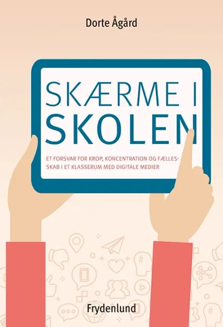 Skærme i skolen af Dorte Ågård