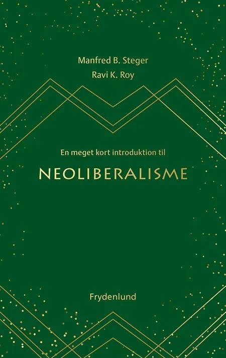 En meget kort introduktion til neoliberalisme af Manfred B. Steger