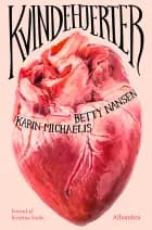 Kvindehjerter af Karin Michaëlis og Betty Nansen