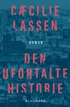Den ufortalte historie af Cæcilie Lassen