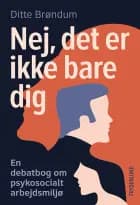 Nej, det er ikke bare dig af Ditte Brøndum