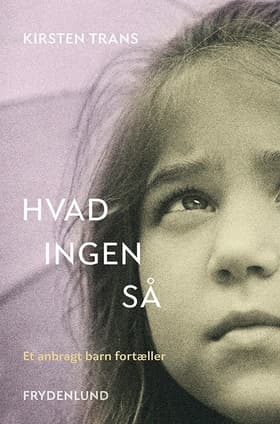 Hvad ingen så af Kirsten Trans