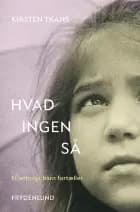 Hvad ingen så af Kirsten Trans