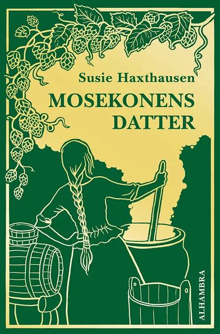 Mosekonens datter af Susie Haxthausen