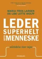 Leder, superhelt eller menneske af Maria Friis Larsen og Lise Lotte Wolff