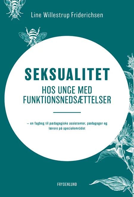 Seksualitet hos unge med funktionsnedsættelser af Line Willestrup Friderichsen
