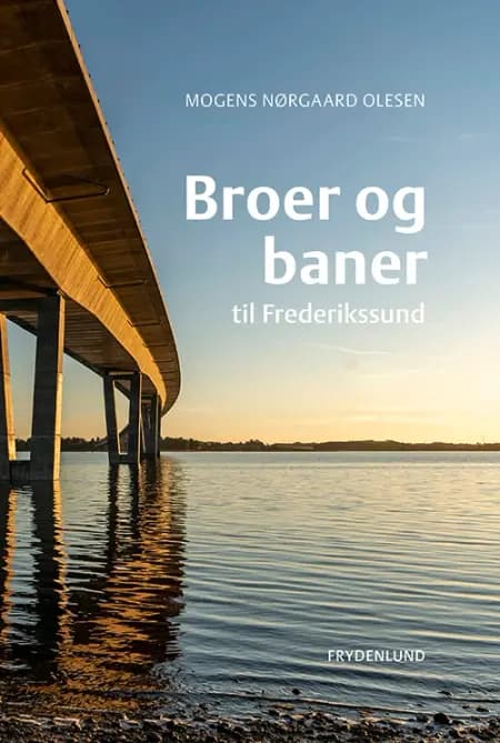 Broer og baner til Frederikssund af Mogens Nørgaard Olesen