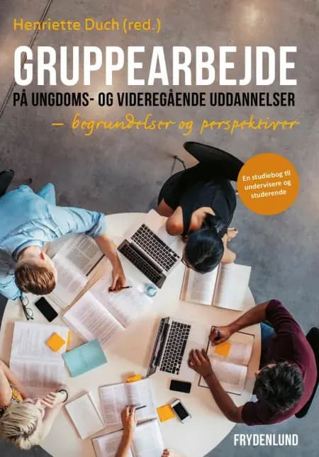 Gruppearbejde på ungdoms- og videregående uddannelser af Henriette Duch
