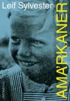Ama'rkaner af Leif Sylvester