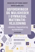 Udfordringer og muligheder i gymnasial matematikvejledning af Mogens Niss, Morten Blomhøj og Uffe Thomas Jankvist