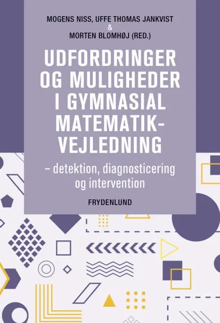 Udfordringer og muligheder i gymnasial matematikvejledning af Mogens Niss