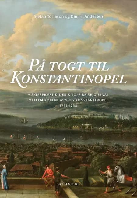 På togt til Konstantinopel af Dan H. Andersen