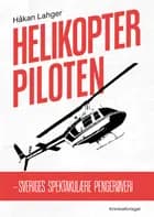 Helikopterpiloten af Håkan Lahger
