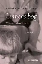 Linneas bog af Mikael Lindholm