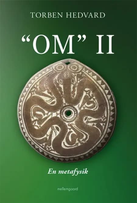 “OM” II - En metafysik af Torben Hervard