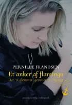 Et anker af flamingo af Pernille Frandsen
