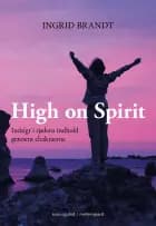 High on Spirit af Ingrid Brandt