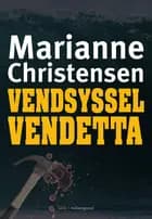 Vendsysselvendetta af Marianne Christensen