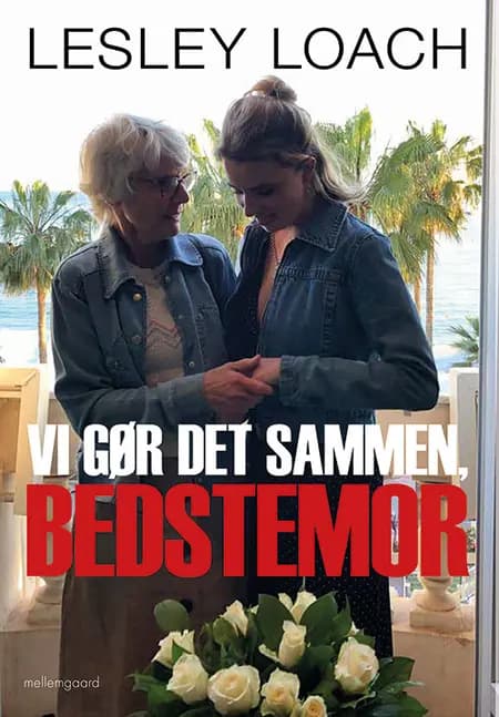 Vi gør det sammen, bedstemor af Lesley Loach