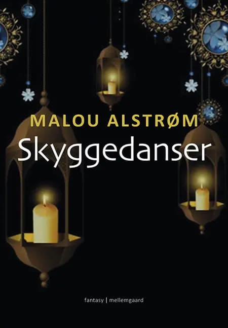 Skyggedanser af Malou Alstrøm