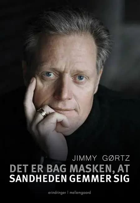 Det er bag masken, at sandheden gemmer sig af Jimmy Gørtz
