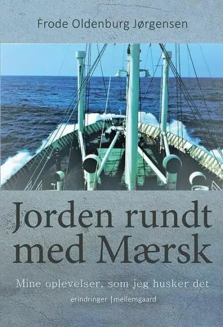 Jorden rundt med Mærsk af Frode Oldenburg Jørgensen