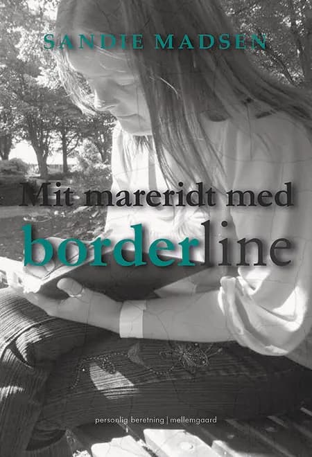 Mit mareridt med borderline af Sandie Madsen