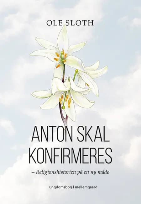Anton skal konfirmeres af Ole Sloth