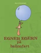 Egner Egern på ballonfart af Per Stavnsbo