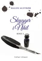 Skygger i Nihil. Bind 2 af Malou Alstrøm